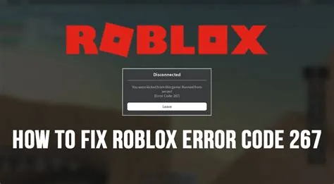 What error code is 267 roblox?