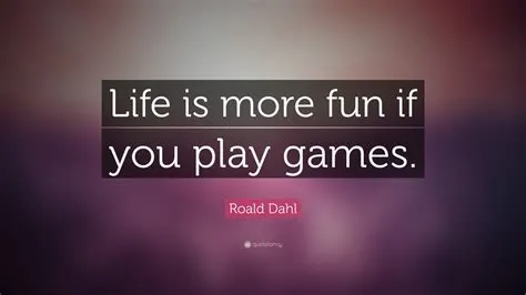 Is life a game quote?