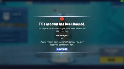 Can you get banned for afk xp in fortnite?