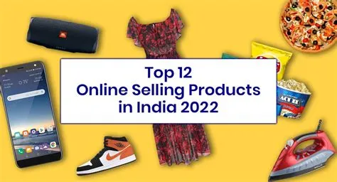 What are the most selling products in india offline?