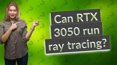 Can rtx run ray tracing?