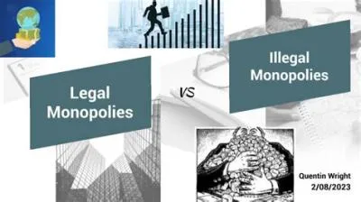 What is an illegal monopoly called?