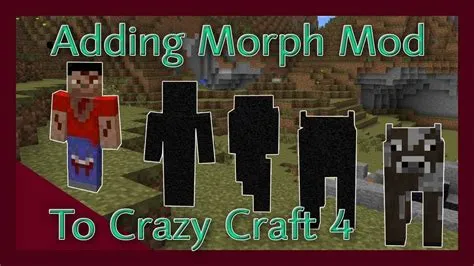 What is the morph mod in crazy craft?