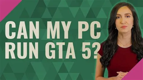 What computer will run gta 5?