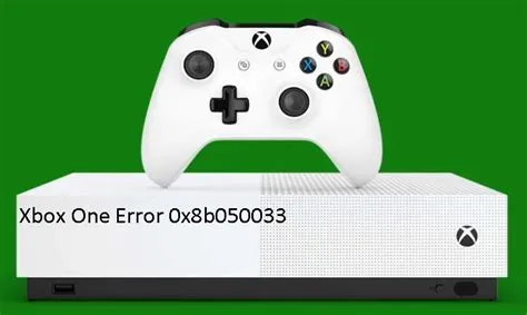 What is error 0x8b050033 on xbox one?