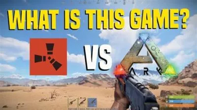 Is rust better than ark?