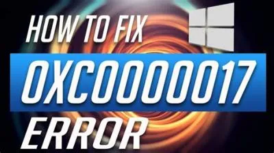 What is error code 0xc0000017 windows 10?