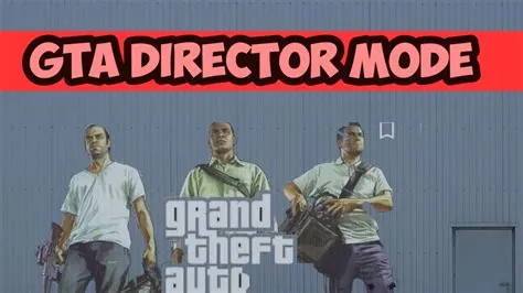 What version of gta has director mode?