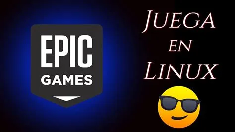 Can you use epic games on linux?