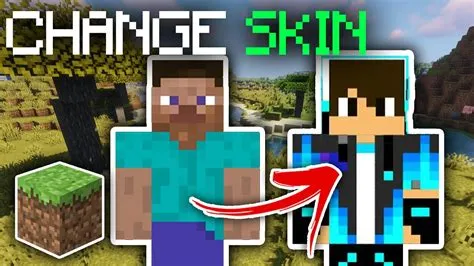 Why cant you change your skin in minecraft?