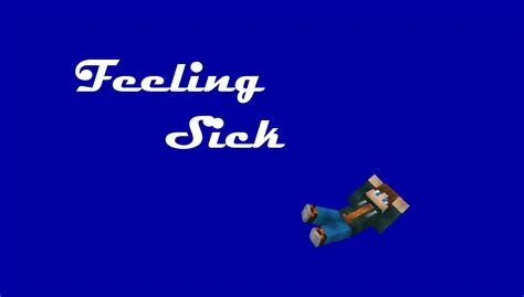 Why do i feel sick after minecraft?