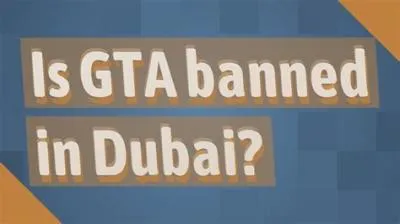 Is gta v banned in dubai?