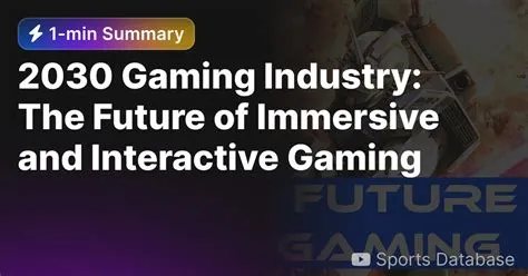 What will gaming be in 2030?