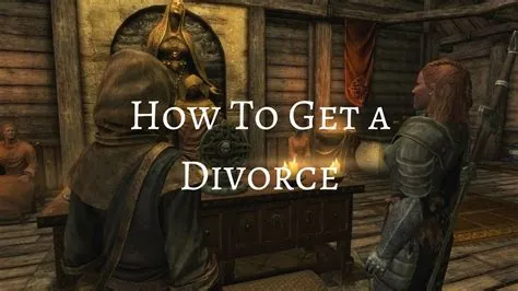 Is there divorce in skyrim?