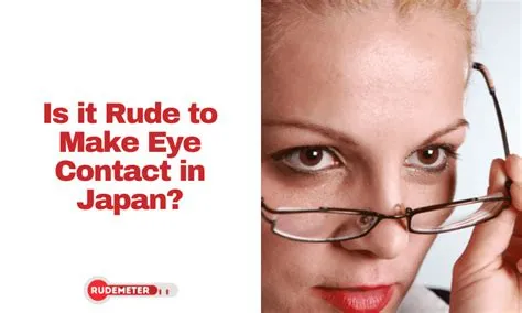 Is it rude to make eye contact in japan?