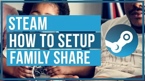 How does family share work steam?