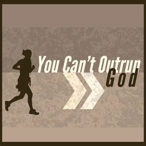 Can i outrun god?